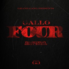 Gallo-Four (Produced by Kerry Taylor)