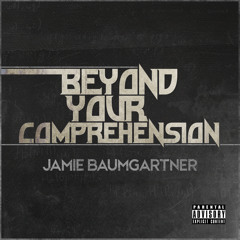 Beyond Your Comprehension