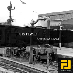 {FLE025} John Plate - Platforma 9/Hotel