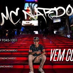N A R D O - Vem Com Nóis