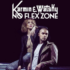 Karmin & Watsky - No Flex Zone