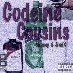Jimi X & Skinny - Codeine Cousins (Full EP)