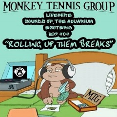 "Rollin in Them Breaks" Livewire, Sounds oF the Aquarium, Esoteric, Big 404  (A MTG Prod.)