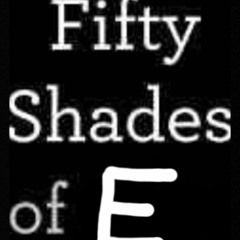50 Shades Of E