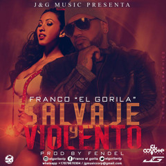 Franco El Gorila - Salvaje y Violento