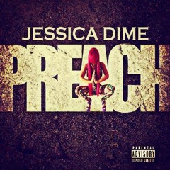 JESSICA DIME - PREACH