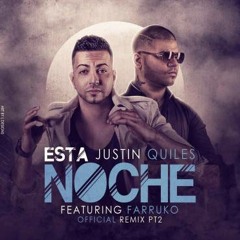 Justin Quiles Ft Farruko - Esta Noche