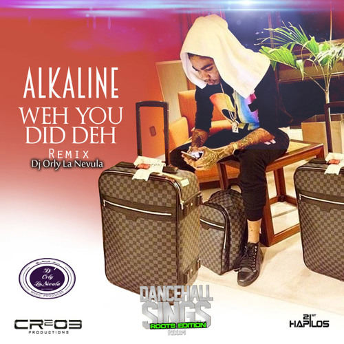 ALKALINE - WEH YOU DID DEH [RAW]-REMIX BY DJ ORLY LA NEVULA