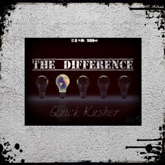 Quick Kusher "The Difference" (Produced By Pilot Beats)