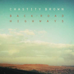 Chastity Brown- Slow Time