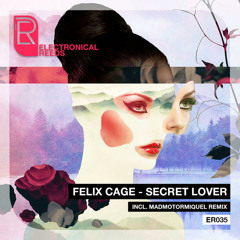 Felix Cage - Secret Lover (Madmotormiquel Remix)