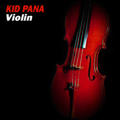 Violin - KID PANA