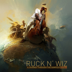 Ruck N' Wiz - A Journey Through The Samples Part 1, 2, 3 & 4