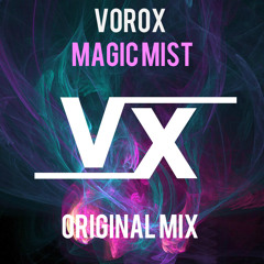 Vorox - Magic (Original Mix)