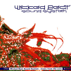 Music From The Core - Wicked Beat Sound System