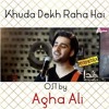 KHUDA DEKH RAHA HA OST