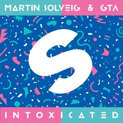 Martin Solveig & GTA - Intoxicated (REALIS REMAKE+FLP+Presets)