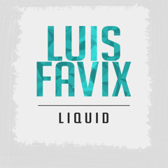 Luis Favix - Liquid