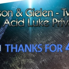 Svenson & Gielen - Twisted 2015 (Acid Luke Private Rework)