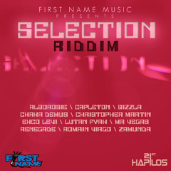 SELECTION RIDDIM #FIRST NAME MUSIC