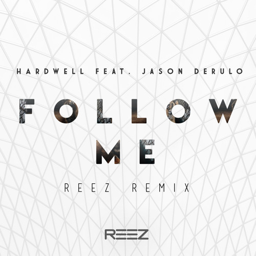 Listen to Hardwell Feat. Jason Derulo - Follow Me (Reez 6k Remix) by Reez  Bootlegs 2 in diplo playlist online for free on SoundCloud