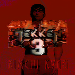 Tekken 3 - Forest Law (KIMCHI KVNG MIX)