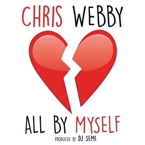 All By Myself (Prod. DJ Semi)