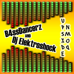 B4ssDancerz & Dj Elektroshock - Upside Down (Original Remix)