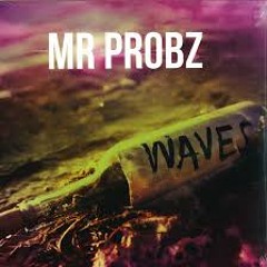 Mr.Probz - Waves (Exyte's DeepHouse Re - Slice)