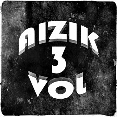 Aizik Vol.3 - Track4
