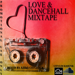 LOVE AND DANCEHALL MIX