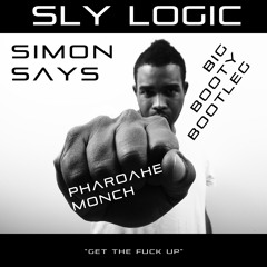 Simon Says (Sly Logic Big Booty Bootleg) - Pharoahe Monch [FREE D\L]