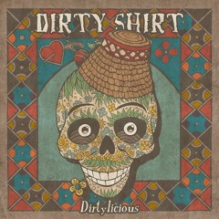 Stream DIRTY SHIRT - Freak Show (Single Version, 2012) by  dirtyshirtoriginal | Listen online for free on SoundCloud