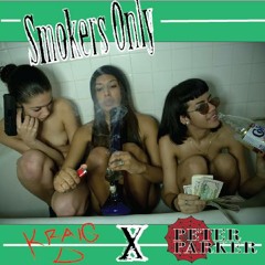 "Smokers Only" Kraig D X PeterParker prod. by @therealspringz