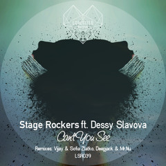 Stage Rockers Feat. Dessy Slavova - Can't You See (Deepjack & Mr.Nu Remix) |  out on 16. February