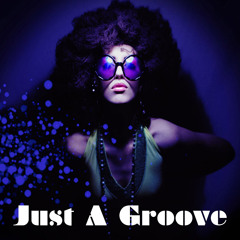 Just A Groove