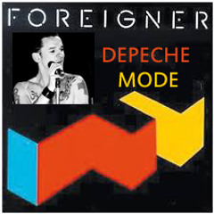 Versus SIX - Depeche Mode - Foreigner