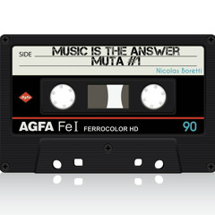 Music is the answer ! MUTA #1 // Free Download