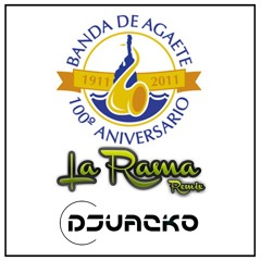 Banda de Agaete - La Rama [Juacko Remix]