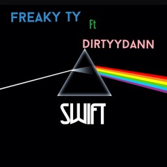 Swift x Dirty Dan