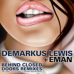 Demarkus Lewis - Behind Closed Doors - Justin Harris No Touch ReMix - Grin Music