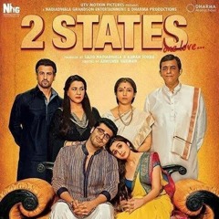 Locha-E-Ulfat - Benny Dayal - 2 States (2014)