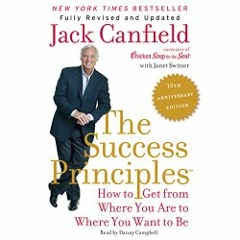 Podcast 506: The Principles of Success 10th Anniversary Edition with Jack Canfield