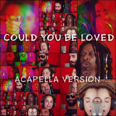 Bob Marley's Could You Be Loved (Acapella) by "Bob Marley Israel 70th Celeb." Artists #FREEDOWNLOAD