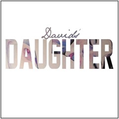 Davids Daughter (prod. by ippsy)