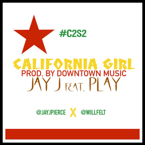 California Girl (Feat. Play) [Prod. by Downtown Music]