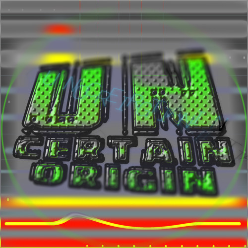 Uncertain Origin