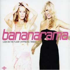 Bananarama - Look On The Floor (Hypnotic Tango).MP3