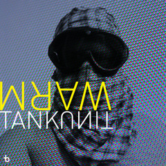 Warm by Tank Unit (Cabaret Voltaire cover)