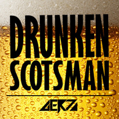 Drunken Scotsman - Gertz